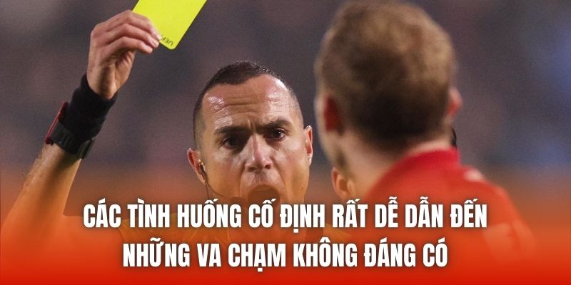 Các tình huống cố định rất dễ dẫn đến những va chạm không đáng có